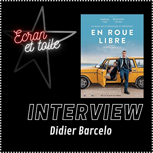 Interview #8: Le r&eacute;alisateur Didier Barcelo nous parle de son film "En roue libre"