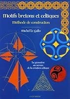 Motifs bretons et celtiques - méthode de construction 2843461383 Book Cover