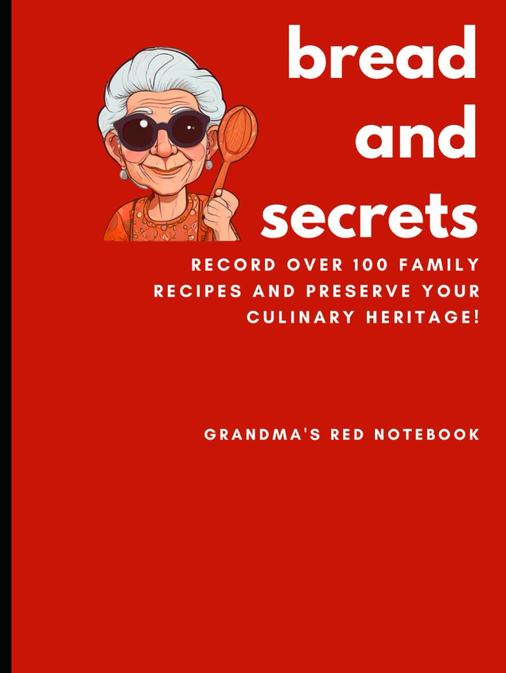 Bread And Secrets (Italian Edition)