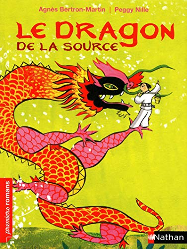Le dragon de la source - Roman Fantastique - De 7 à 11 ans
