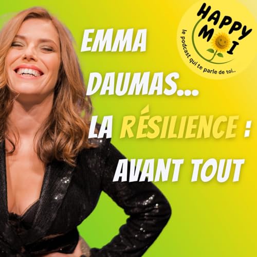 Page de couverture de La résilience avant tout - Entretien avec Emma Daumas