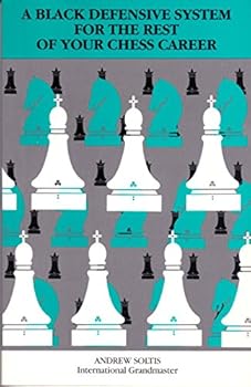 Paperback Black Defensive System For The Rest Of Your Chess Career Book