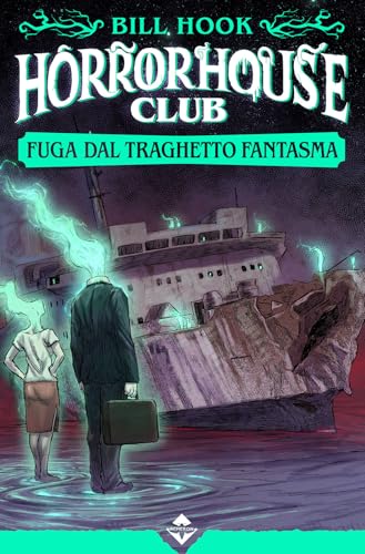 Fuga dal traghetto fantasma. Horror house club