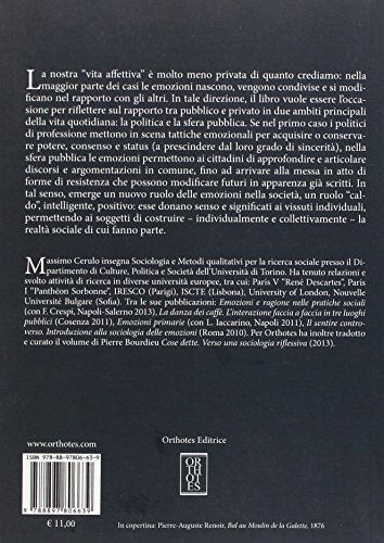 La Società Delle Emozioni. Teorie E Studi Di Caso Tra Politica E Sfera Pubblica - 2