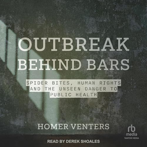 Outbreak Behind Bars by Homer Venters episode artwork