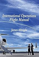 International Operations Flight Manual 0986263044 Book Cover