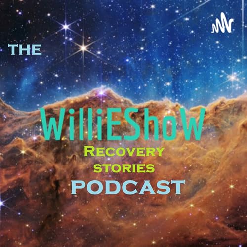 『The WilliEShoW Recovery Stories Podcast』のカバーアート