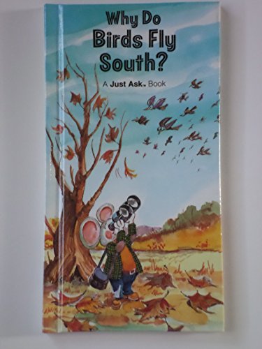 Why Do Birds Fly South? B001I40MY6 Book Cover