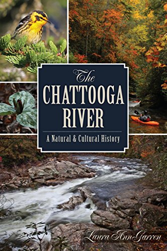 The Chattooga River: A Natural and Cultural History (Natural History)