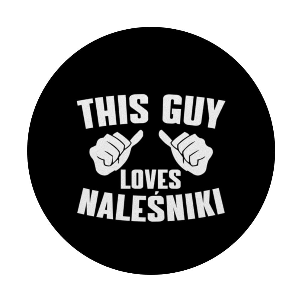 This Guy Loves Nalesniki - Polska Pancakes Polish Cuisine PopSockets Swappable PopGrip, Black - Image 3