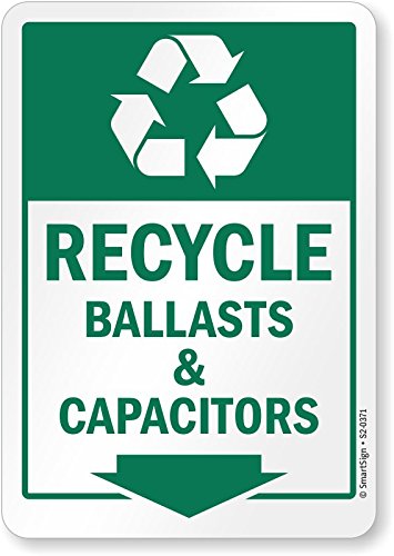 Cartel de señalización "Recycle" para reciclaje de balastos y condensadores