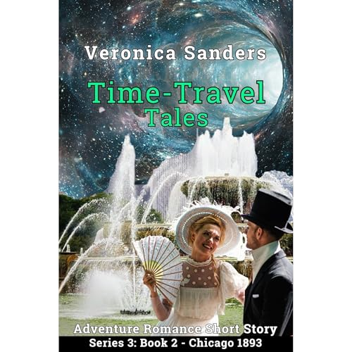 Time-Travel Tales Series 3: Book 2 - Chicago 1893 Audiolibro Por Veronica Sanders arte de portada