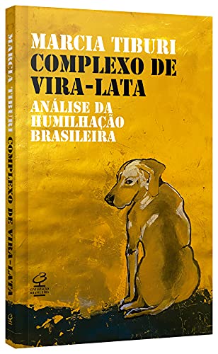 Complexo de vira-lata: Análise da humilhação colonial