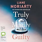 Truly Madly Guilty cover art
