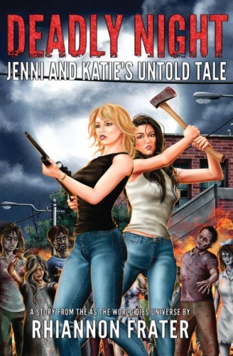 Buy Deadly Night: Jenni and Katie's Untold Tale (As the World Dies) โ BookShops.in