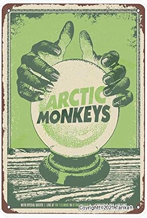 Arctic Monkeys - Letrero de pintura de aspecto vintage de 8 x 12 pulgadas para decoración del hogar, cocina, baño, granja, jardín, garaje, citas inspiradoras para decoración de pared