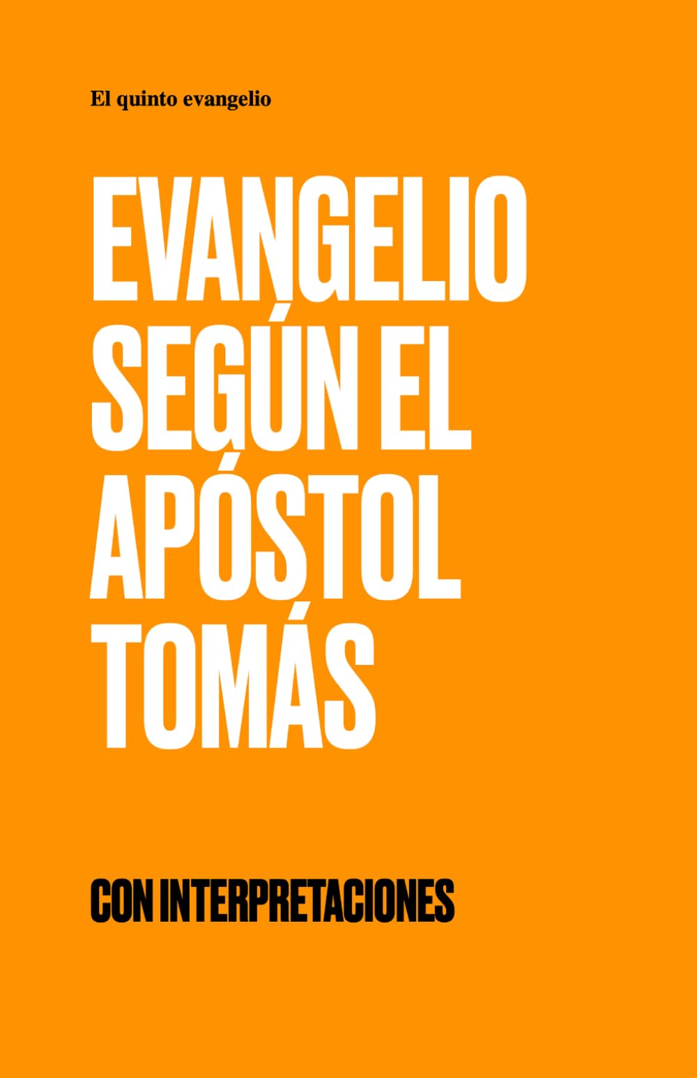 Evangelio de Tomás: El quinto evangelio