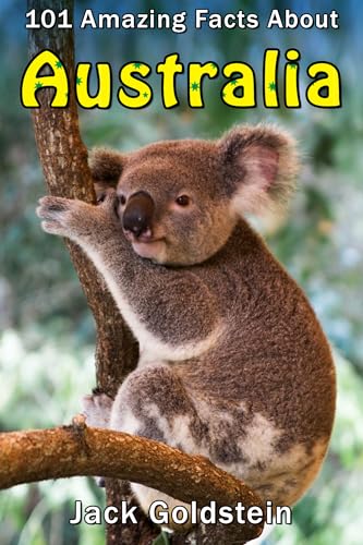 101 Amazing Facts about Australia
