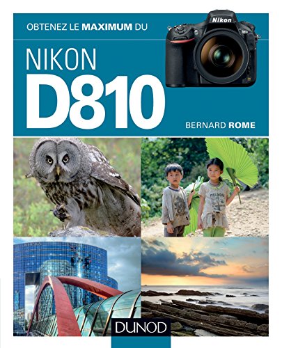 Nikon D810 expertise technique livre de référence rigoureux - 2