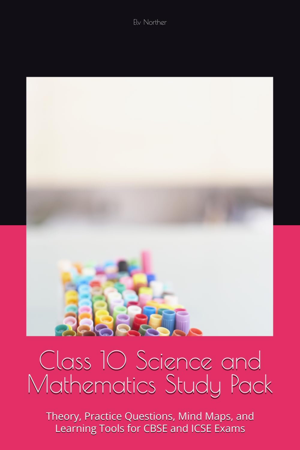 Class 10 Science and Mathematics Study Pack: Theory, Practice Questions, Mind Maps, and Learning Tools for CBSE and ICSE Exams