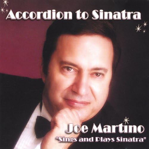 Play Accordion to Sinatra by Joe Martino on Amazon Music