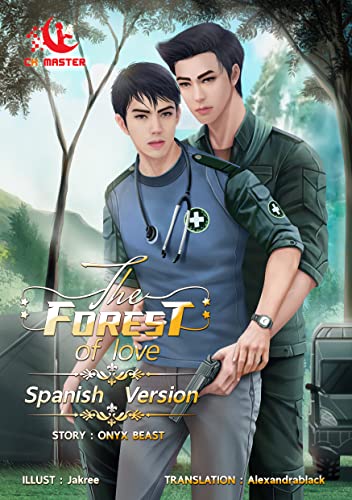 The Forest of Love (Spanish Version): ¿Puede el azar ser tan caprichoso como para unir a dos personas en un momento de peligro extremo y separarlas después?
