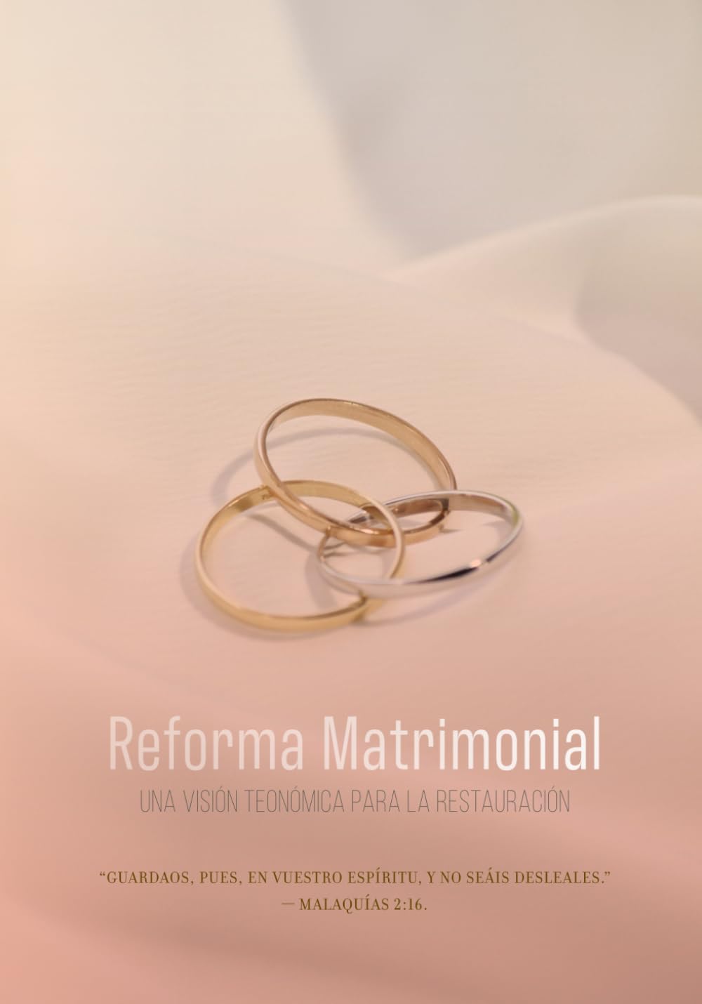 El Pacto Matrimonial: Una Reforma del Matrimonio Una visión Hispana Reformada y Teonómica sobre el Divorcio y las Segundas Nupcias