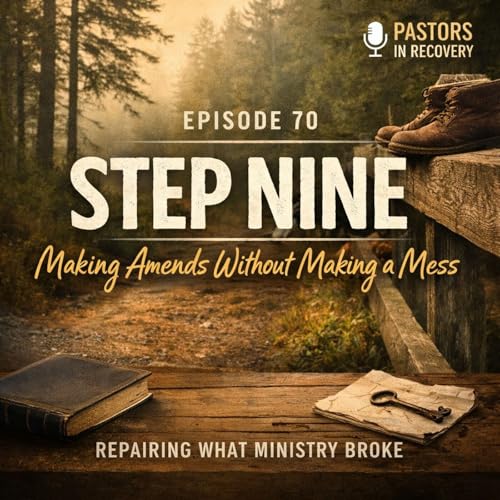 Episode 70 - STEP NINE | Making Amends Without Making a Mess + Original Song "My Side of the Street"