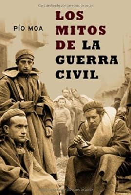 LA ESFERA DE LOS LIBROS, S.L. Los mitos de la Guerra Civil