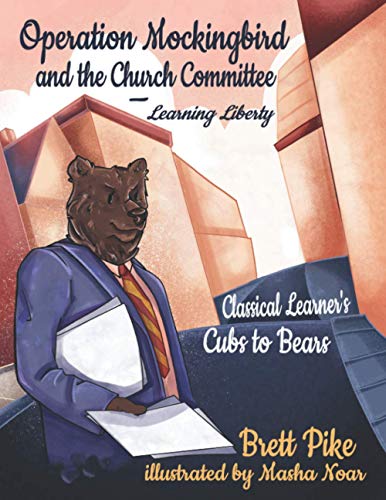 Image of Operation Mockingbird and the Church Committee: Cubs to Bears