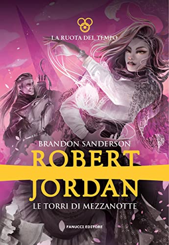 Le Torri di Mezzanotte. la Ruota del Tempo: 13