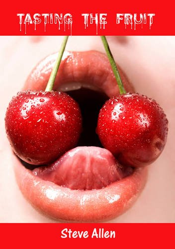 Tasting The Fruit