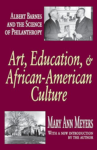 Art, Education, and African-American Culture: Albert Barnes and the Science of Philanthropy
