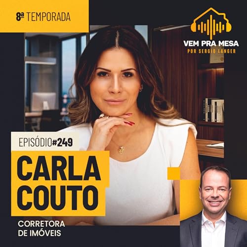 Carla Couto, corretora de im&oacute;veis - Vem pra Mesa #249