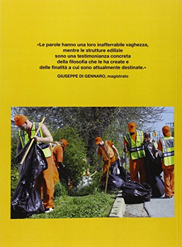 Non Solo Carcere: Norme, Storia E Architettura Dei Modelli Penitenziari - 2