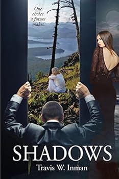 Paperback Shadows: One Choice a Future Makes Book