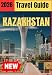 KAZAKHSTAN TRAVEL GUIDE 2026