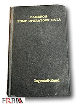 Hardcover Rare 1950 Cameron Pump Operators' Data. Reference Covering Installation Operation & Book