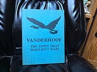 Vanderhoof The Town That Wouldn't Wait 0889250324 Book Cover