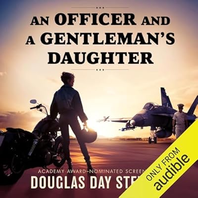 An Officer and a Gentleman&rsquo;s Daughter