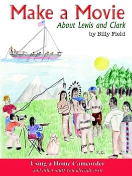 Paperback Make a Movie About Lewis and Clark Book