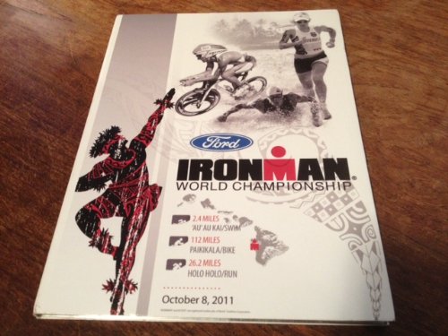 2011 Ford Ironman World Championship B00DMM67VO Book Cover