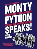 Monty Python Speaks: The Complete Oral History