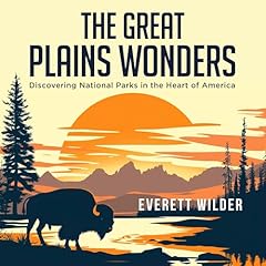 The Great Plains Wonders Audiolibro Por Everett Wilder arte de portada