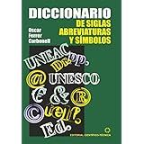 Diccionario de siglas, abreviaturas y símbolos (Spanish Edition)