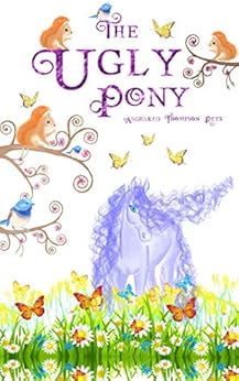 The Ugly Pony: A Coronary heart Warming Ugly Duckling Retelling