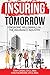 Insuring Tomorrow: Engaging Millennials in the Insurance Industry
