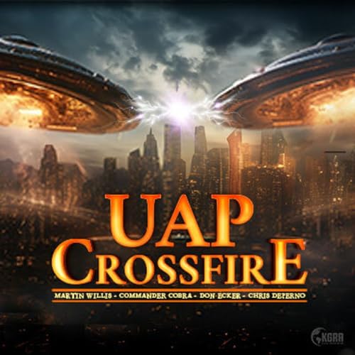 UAP Crossfire Podcast By KGRA Digital Broadcasting cover art