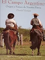 Campo Argentino, El - Origen y Futuro de Nuestra Patria 987229500X Book Cover