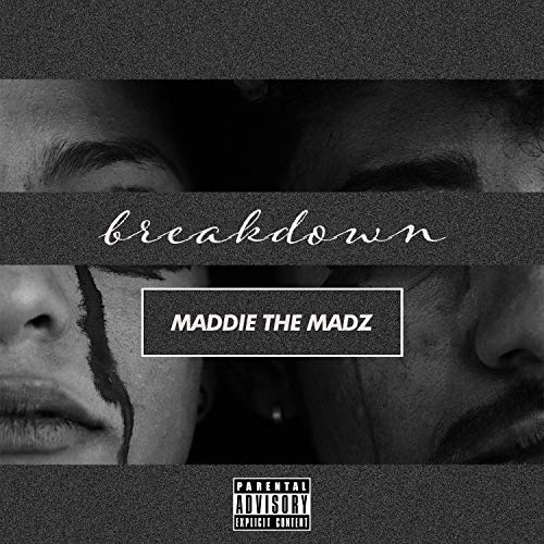 Play Breakdown by Maddie The Madz on Amazon Music Unlimited